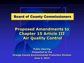 Proposed Amendments to Chapter 15 Article III Air Quality Control