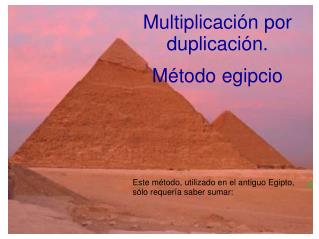 Multiplicación por duplicación. Método egipcio