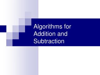 Algorithms for Addition and Subtraction