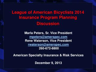 League of American Bicyclists 2014 Insurance Program Planning Discussion