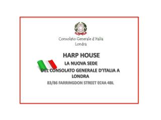 HARP HOUSE LA NUOVA SEDE DEL CONSOLATO GENERALE D’ITALIA A LONDRA