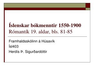 Íslenskar bókmenntir 1550-1900 Rómantík 19. aldar, bls. 81-85