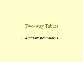 Two-way Tables