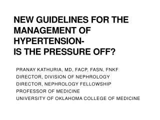 New Guidelines for the Management of Hypertension- Is the Pressure Off?