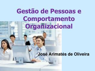 Gestão de Pessoas e Comportamento Organizacional