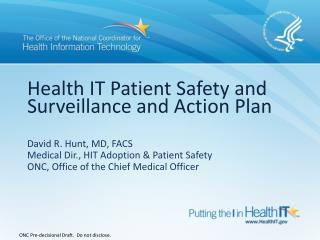 Health IT Patient Safety and Surveillance and Action Plan