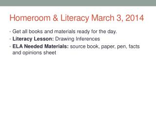 Homeroom &amp; Literacy March 3, 2014