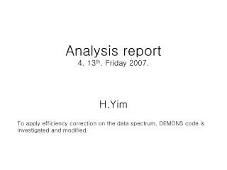 Analysis report 4. 13 th . Friday 2007.