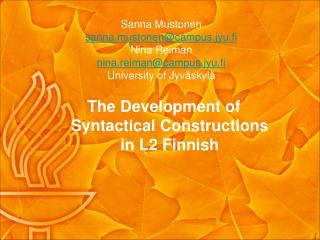 The Development of Syntactical Constructions in L2 Finnish