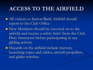 ACCESS TO THE AIRFIELD
