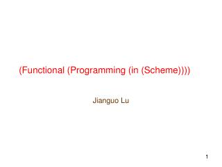 (Functional (Programming (in (Scheme))))