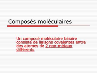 Composés moléculaires