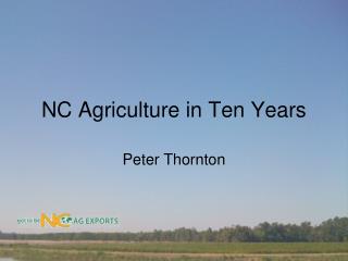 NC Agriculture in Ten Years