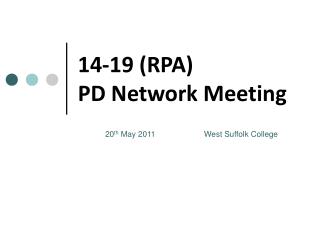 14-19 (RPA) PD Network Meeting