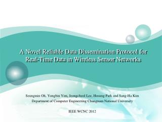A Novel Reliable Data Dissemination Protocol for Real-Time Data in Wireless Sensor Networks