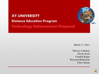 XY UNIVERSITY Distance Education Program Technology Enhancement Proposal