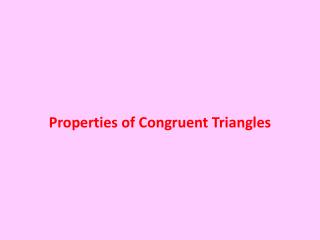 Properties of Congruent Triangles