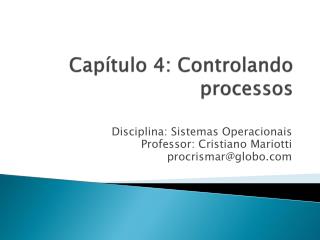 Capítulo 4: Controlando processos