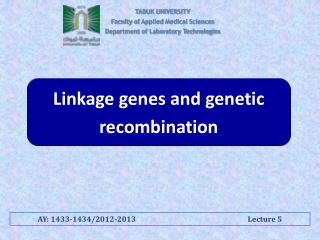 Linkage genes and genetic recombination