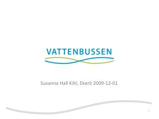 Susanna Hall Kihl, Ekerö 2009-12-01