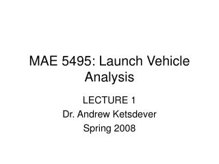 MAE 5495: Launch Vehicle Analysis