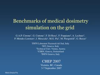 Benchmarks of medical dosimetry simulation on the grid
