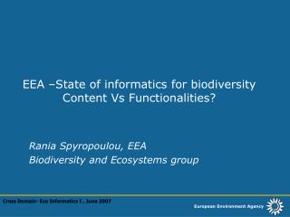 EEA –State of informatics for biodiversity Content Vs Functionalities?