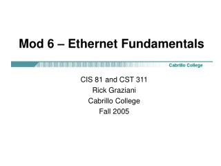 Mod 6 – Ethernet Fundamentals