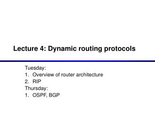 Lecture 4: Dynamic routing protocols