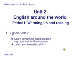 Unit 2 English around the world Period1 Warming up and reading