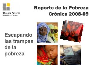 Reporte de la Pobreza Crónica 2008-09