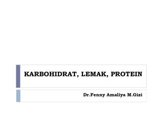 KARBOHIDRAT, LEMAK, PROTEIN