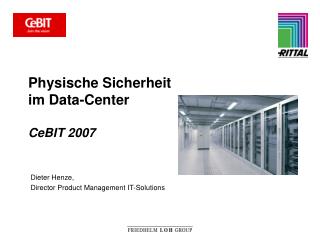 Physische Sicherheit im Data-Center CeBIT 2007