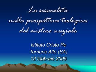 La sessualità nella prospettiva teologica del mistero nuziale