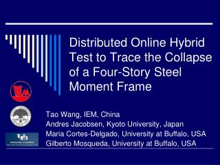 Distributed Online Hybrid Test to Trace the Collapse of a Four-Story Steel Moment Frame