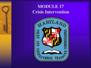 MODULE 17 Crisis Intervention
