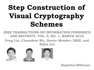 Step Construction of Visual Cryptography Schemes