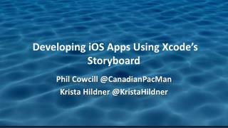  Developing iOS Apps Using Xcode’s Storyboard