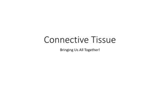 Connective Tissue