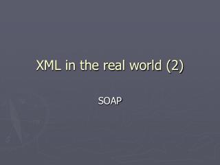 XML in the real world (2)