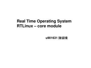 Real Time Operating System RTLinux – core module