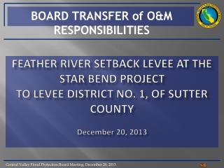 BOARD TRANSFER of O&amp;M RESPONSIBILITIES