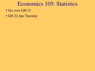 Economics 105: Statistics