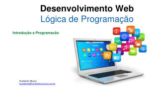 Desenvolvimento Web Lógica de Programação