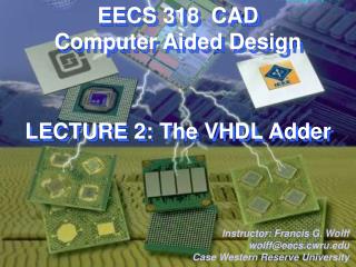 EECS 318 CAD Computer Aided Design