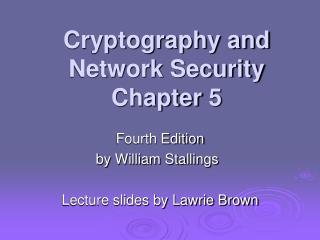 Cryptography and Network Security Chapter 5