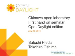 Okinawa open laboratory First hand on seminar OpenDaylight edition