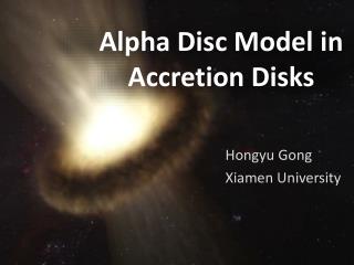 Alpha Disc Model in Accretion Disks