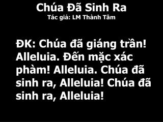 Chúa Đã Sinh Ra Tác giả: LM Thành Tâm