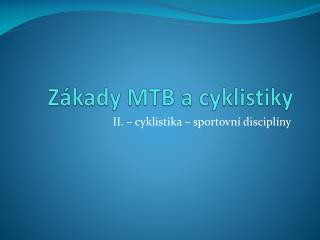 Zákady MTB a cyklistiky